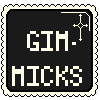 gimicks